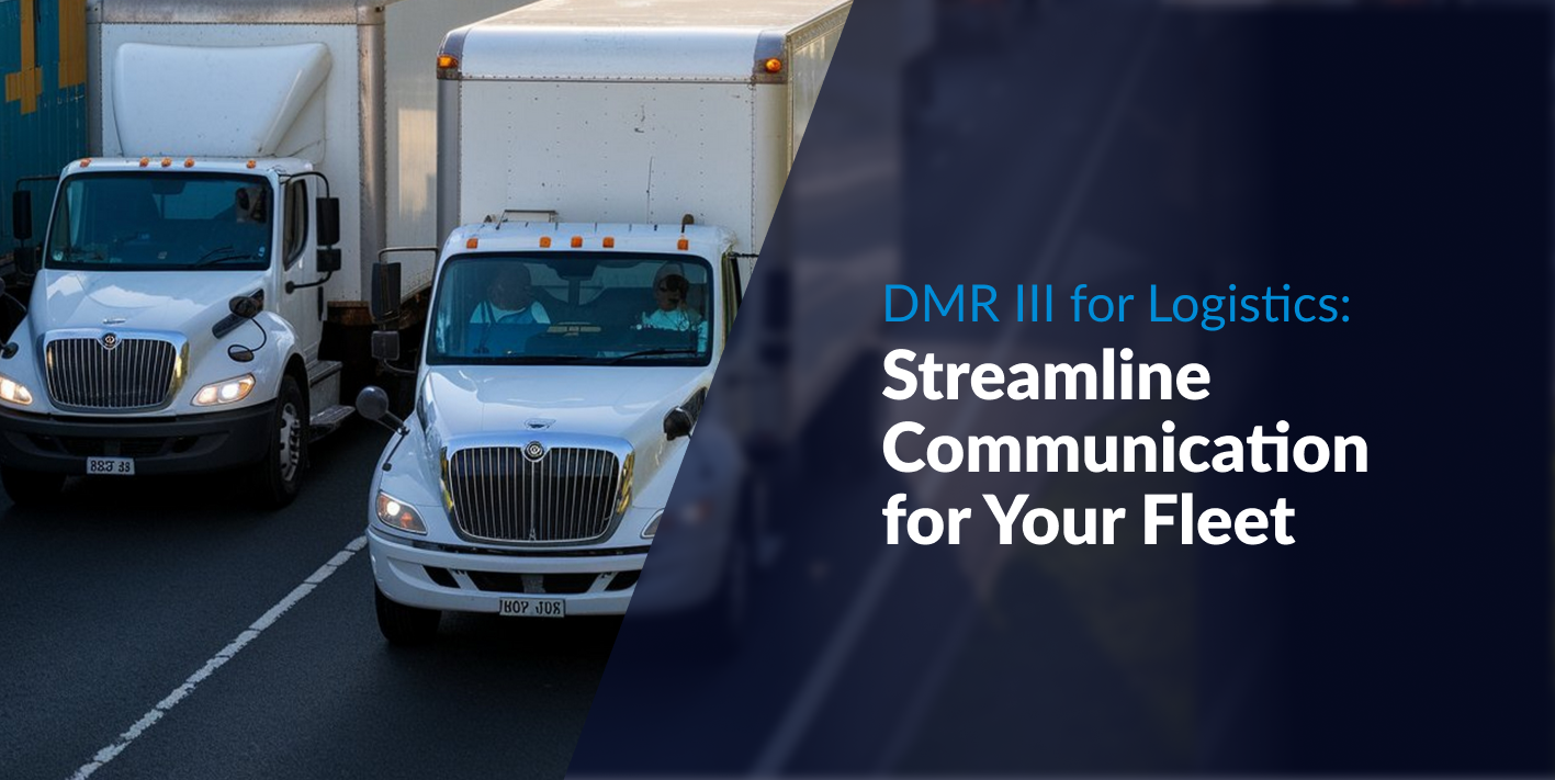 DMR tier III for Logistics